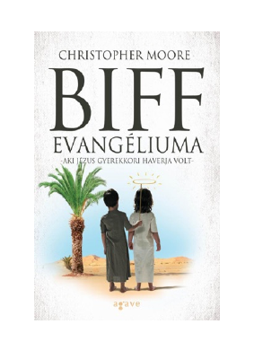 Letöltés Biff evangéliuma PDF Ingyenes - Christopher Moore.pdf